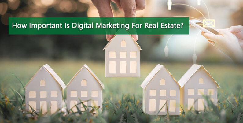 Digital Marketing for Real Estate