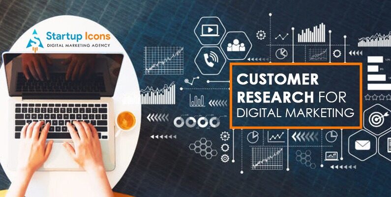 Customer research for Digital Marketing