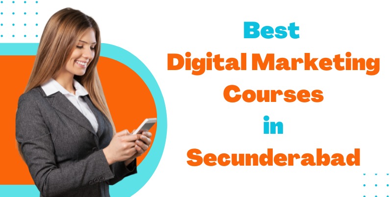 Best Digital Marketing courses in Secunderabad