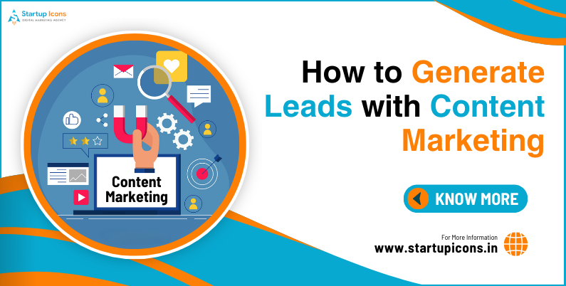 How to Generate Leads with Content Marketing