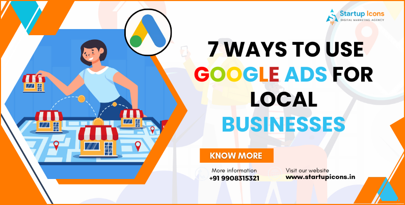 7 Ways to Use Google Ads for Local Businesses