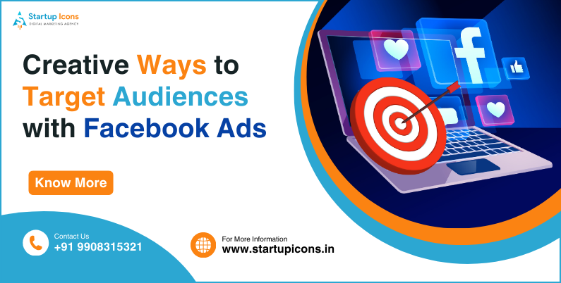 Creative Ways to Target Audiences with Facebook Ads