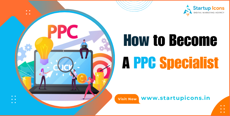 How to Become A PPC Specialist